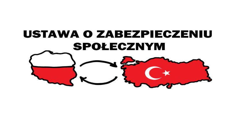 Ustawa o zabezpieczeniu społecznym między Polska a Turcja